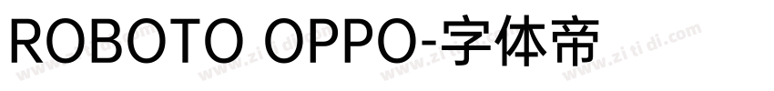 ROBOTO OPPO字体转换